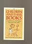 Children and Their Books: A Collection of Essays to Celebrate the Work of Iona and Peter Opie