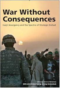 Image of War without Consequences: Iraq's Insurgency and the Spectre of Strategic Defeat