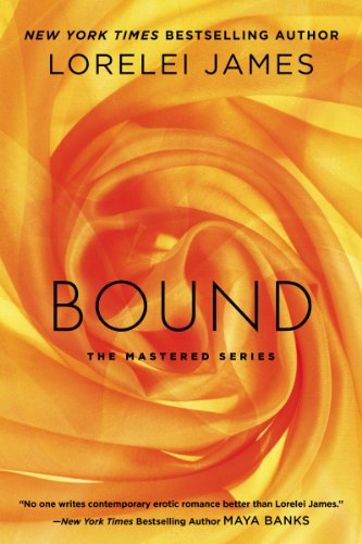 Bound: The Mastered Series by Lorelei James