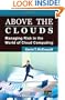 Above the Clouds: Managing Risk in the World of Cloud Computing