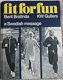Fit for fun : a Swedish message