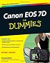 Canon EOS 7D For Dummies (For Dummies (Lifestyles Paperback))