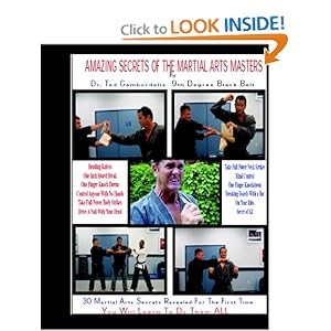 Amazing Secrets Of The Martial Arts Masters - Grandmaster Ted Gambordella