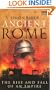 Ancient Rome: The Rise and Fall of An Empire