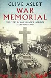 War memorial : the story of one village's sacrifice from 1914-2003
