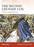 The Second Crusade 1148: Disaster outside Damascus (Campaign)