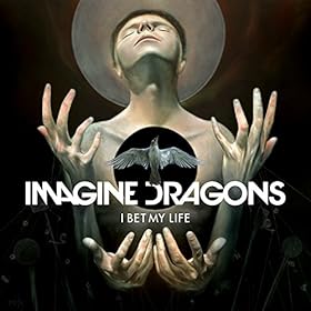 Amazon.com: I Bet My Life: Imagine Dragons: M
