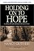 Books : Holding On to Hope: A Pathway through Suffering to the Heart of God