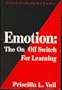 Emotion: The on Off Switch for Learning