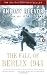 The Fall of Berlin 1945