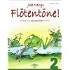 Jede Menge Fl�tent�ne 2: Die Schule f�r Sopranblockfl�te mit Pfiff