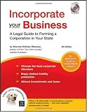 Incorporate Your Business: A Legal Guide to Forming a Corporation in Your State (book with CD-Rom)