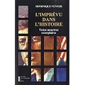 L'Impr�vu dans l'Histoire : Treize meurtres exemplaires