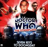 Seven Keys to Doomsday (Dr Who Stage Plays)