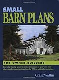 Small Barn Plans for Owner-Builders