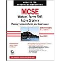 Mcse Windows Server 2003 Active Directory Planning, Implementation, And Maintenance (Package)