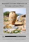 Realising cultural heritage law : Festschrift for Patrick Joseph O'Keefe