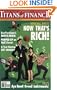 Titans of Finance: True Tales of Money & Business