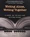 cover of Writing Alone, Writing Together: A Guide for Writers and Writing Groups