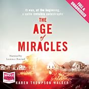 The Age of Miracles | [Karen Thompson Walker]