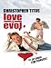 Christopher Titus: Love Is Evol