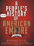 A PEOPLE'S HISTORY OF AMERICAN EMPIRE
