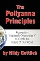 The Pollyanna Principles: Reinventing "Nonprofit Organizations" to Create the Future of Our World