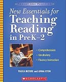 New Essentials for Teaching Reading in PreK-2: Comprehension, Vocabulary, Fluency