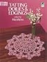 Tatting Doilies and Edgings (Dover Knitting, Crochet, Tatting, Lace)