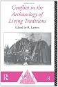 Conflict in the Archaeology of Living Traditions