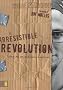 IRRESISTIBLE REVOLUTION: Living as an Ordinary Radical