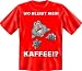 Bild: Fun T-Shirt - wo bleibt mein Kaffee