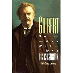 Gilbert: The Man Who Was G.K. Chesterton