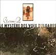 Les Mysteres Des Voix Bulgares