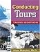 Conducting Tours: A Practical Guide