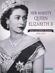 Her Majesty Queen Elizabeth II: Diamo...