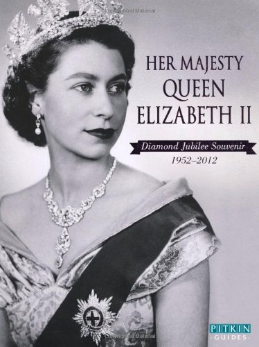 Her Majesty Queen Elizabeth II: Diamond Jubilee Sourvenir 1952-2012