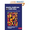 Genetics, Health Care and Public Policy: An Introduction to Public Health Genetics