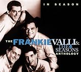  : In Season: The Frankie Valli and the 4 Seasons Anthology
