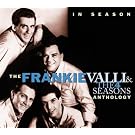 In Season: The Frankie Valli & 4 Seasons Anthology