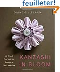 Kanzashi in Bloom: 20 Simple Fold-and...