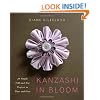 Kanzashi in Bloom: 20 Simple Fold-And-Sew Projects to Wear and Give