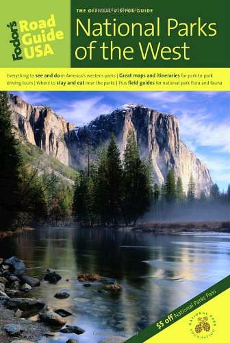 Fodor's Road Guide USA: National Parks of the West, 1st Edition (Special-Interest Titles)