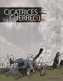 Cicatrices de guerre(s)