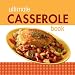 Ultimate Casserole Book