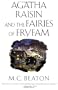 Agatha Raisin and the Fairies of Fryfam