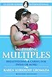 Mother Multiples Breastfeeding Caring For Twins Or More La Leche League International Book from La Leche League International