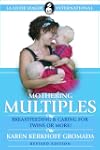 Mother Multiples: Breastfeeding & Car...