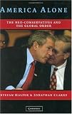 Buy : America Alone: The Neo-Conservatives and the Global Order