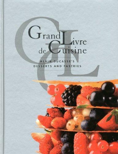 Grand Livre De Cuisine: and Pastries